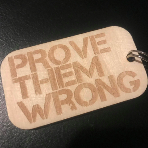 Prove Them Wrong Keyring